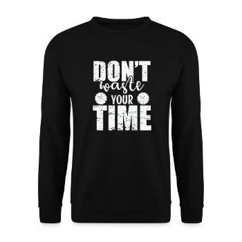 Don't waste your Time Zeitnutzung - Unisex Pullover - Schwarz - Vorne - Alina (178cm) & Michal (187cm)