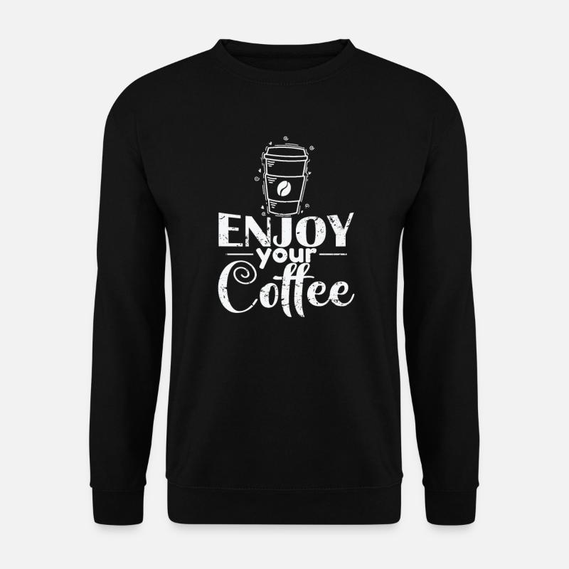 Enjoy your Coffee Caffeine - Unisex Sweatshirt - black