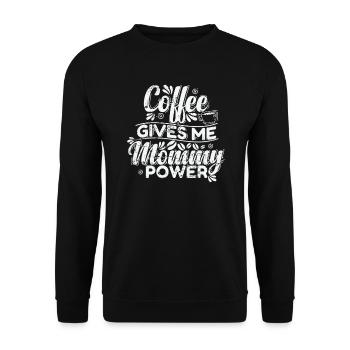 Coffee gives my Mommy Power Caffeine - Unisex Sweatshirt - black - Front - Alina (178cm) & Michal (187cm)