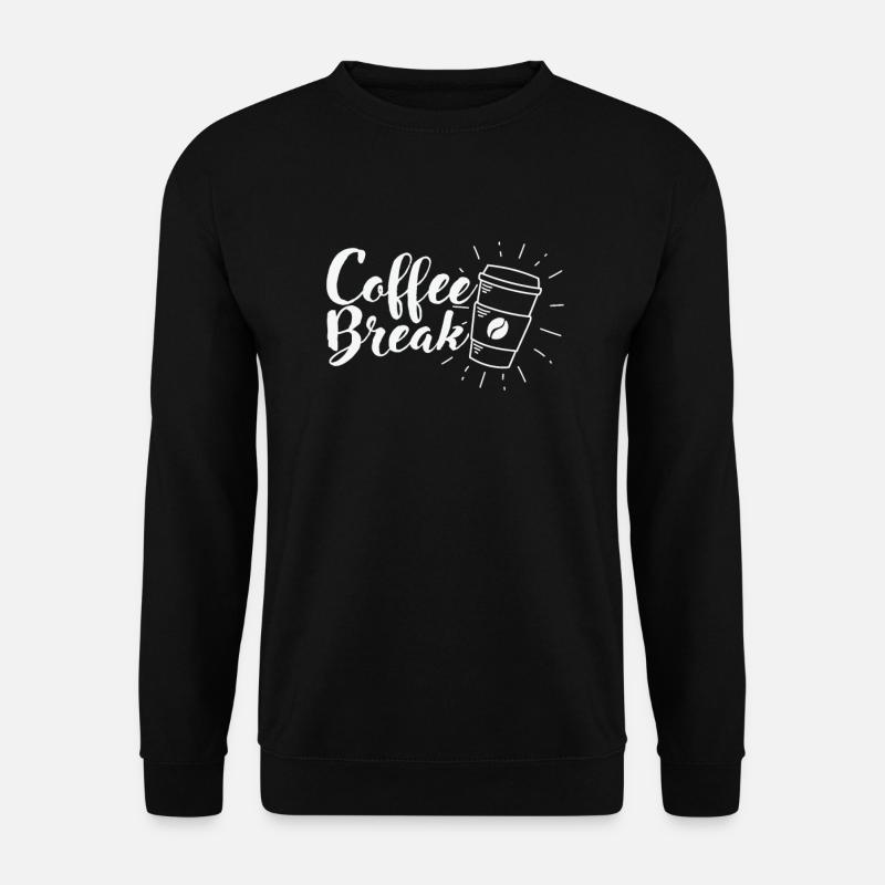 Pause-café Caféine Café Arôme - Sweat-shirt Unisexe - noir