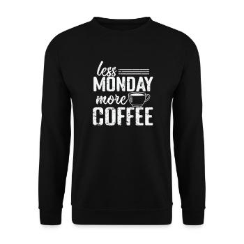 Less Monday more Coffee Caffeine - Unisex Sweatshirt - black - Front - Alina (178cm) & Michal (187cm)