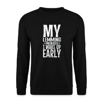 Mon lemming est la raison pour laquelle je me réveille Rongeur précoce - Sweat-shirt Unisexe - noir - Devant - Alina (178cm) & Michal (187cm)