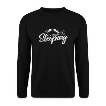 Shhhhh I'm Still Sleeping Tired - Unisex Sweatshirt - black - Front - Alina (178cm) & Michal (187cm)
