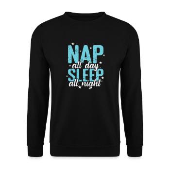 Nap all Day Sleep all Night Bed Dreaming - Unisex Sweatshirt - black - Front - Alina (178cm) & Michal (187cm)