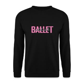 Ballet addict - Unisex Sweatshirt - black - Front - Alina (178cm) & Michal (187cm)
