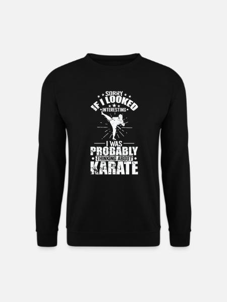 I was Thinking about Karate - Unisex Sweatshirt - black