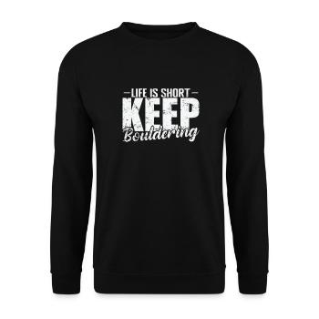 La vie est courte Continuez à faire de l’escalade de bloc - Sweat-shirt Unisexe - noir - Devant - Alina (178cm) & Michal (187cm)