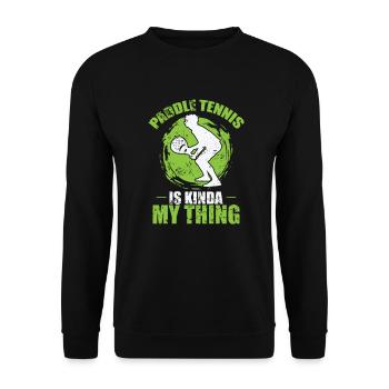 Paddle Tennis is Kinda my Thing - Unisex Sweatshirt - black - Front - Alina (178cm) & Michal (187cm)