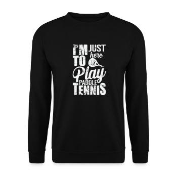 Je suis juste ici pour jouer au padel - Sweat-shirt Unisexe - noir - Devant - Alina (178cm) & Michal (187cm)