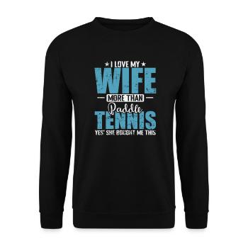 I Love my Wife more than Paddle Tennis - Unisex Pullover - Schwarz - Vorne - Alina (178cm) & Michal (187cm)