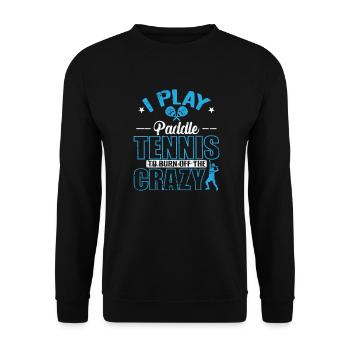 Je joue au padel pour brûler le fou - Sweat-shirt Unisexe - noir - Devant - Alina (178cm) & Michal (187cm)