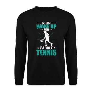Je ne me réveille que pour le padel - Sweat-shirt Unisexe - noir - Devant - Alina (178cm) & Michal (187cm)