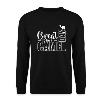 Great Day to be a Camel Dromedar - Unisex Pullover - Schwarz - Vorne - Alina (178cm) & Michal (187cm)