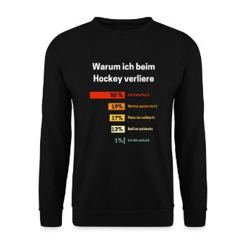 Warum ich beim Hockey verliere Hockey Spruch - Unisex Pullover - Schwarz - Vorne - Alina (178cm) & Michal (187cm)