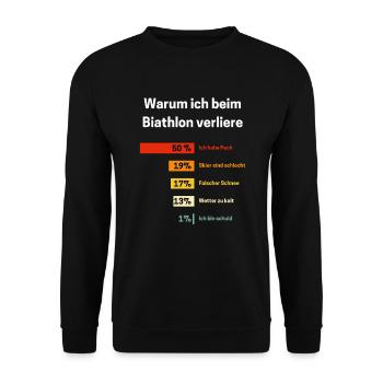 Warum ich beim Biathlon verliere Biathlon - Unisex Pullover - Schwarz - Vorne - Alina (178cm) & Michal (187cm)