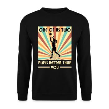 Einer Von Uns Beiden Spielt Besser Volleyball Als - Unisex Pullover - Schwarz - Vorne - Alina (178cm) & Michal (187cm)