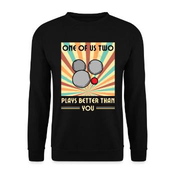 Einer Von Uns Beiden Spielt Besser Boule Als Du - Unisex Pullover - Schwarz - Vorne - Alina (178cm) & Michal (187cm)