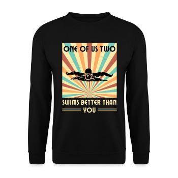Einer Von Uns Beiden Schwimmt Besser Als Du - Unisex Pullover - Schwarz - Vorne - Alina (178cm) & Michal (187cm)