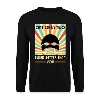 Einer Von Uns Beiden Schwimmt Besser Als Du - Unisex Pullover - Schwarz - Vorne - Alina (178cm) & Michal (187cm)
