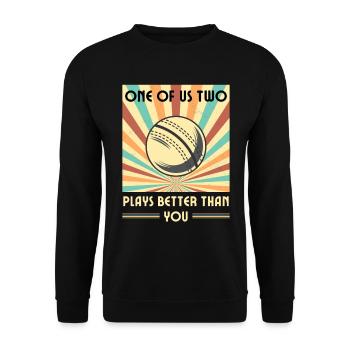 Einer Von Uns Beiden Spielt Besser Als Du Cricket - Unisex Pullover - Schwarz - Vorne - Alina (178cm) & Michal (187cm)