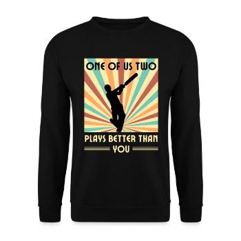 Einer Von Uns Beiden Spielt Besser Als Du Cricket - Unisex Pullover - Schwarz - Vorne - Alina (178cm) & Michal (187cm)