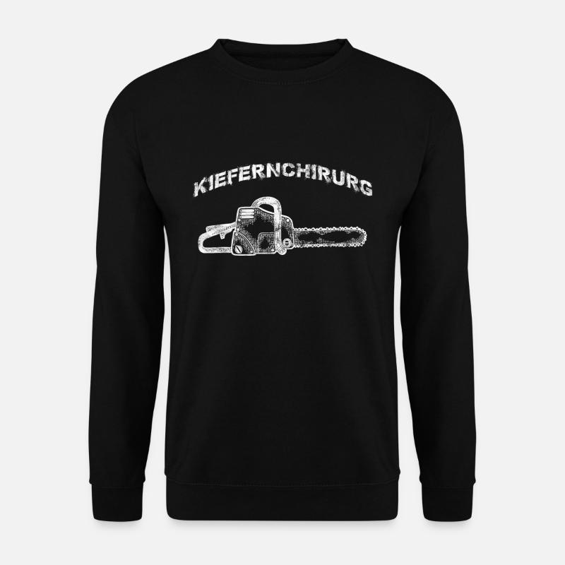 Kiefernchirurg Waldarbeiter Holzfäller Kettensäge - Unisex Pullover - Schwarz