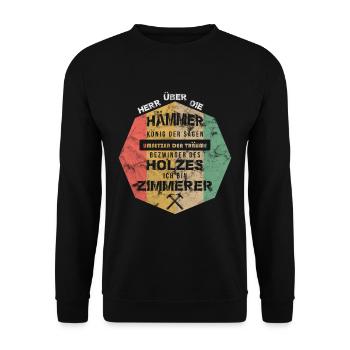 Zimmermann Handwerker Spruch Vintage Retro Zimmere - Unisex Pullover - Schwarz - Vorne - Alina (178cm) & Michal (187cm)