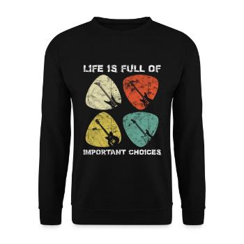 Life is Full of Important Choices - Unisex Sweatshirt - black - Front - Alina (178cm) & Michal (187cm)