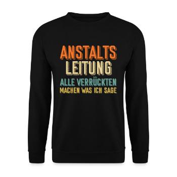 Anstaltsleitung Anstaltsleiter Beruf Arbeit - Unisex Pullover - Schwarz - Vorne - Alina (178cm) & Michal (187cm)