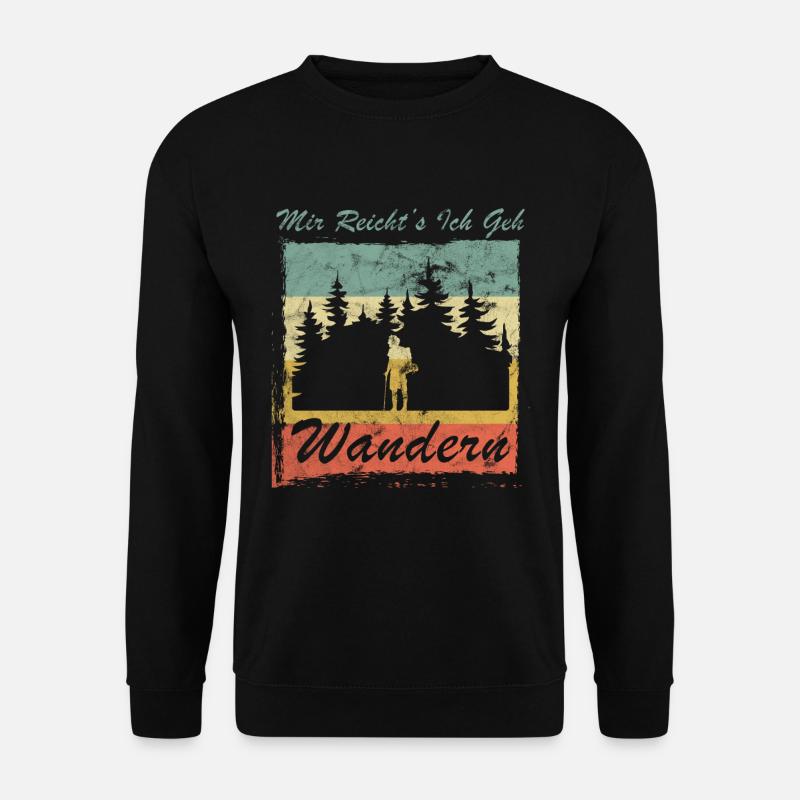 Mir reicht's ich geh wandern - Berge Bergsteigen - Unisex Pullover - Schwarz