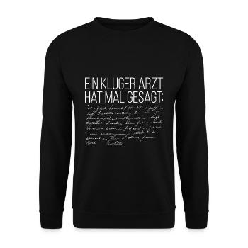 Un médecin intelligent a dit un jour ... cadeau drôle - Sweat-shirt Unisexe - noir - Devant - Alina (178cm) & Michal (187cm)