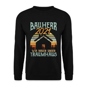 Bauherr 2021 Hausbau Häuslebauer Geschenkidee - Unisex Pullover - Schwarz - Vorne - Alina (178cm) & Michal (187cm)