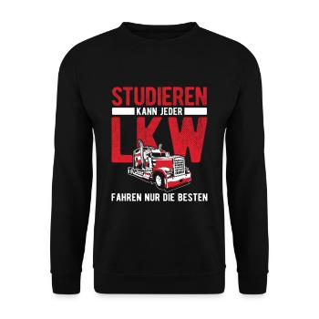 LKW Fahrer Studieren Kann Jeder LKW Fahren Nur Die - Unisex Pullover - Schwarz - Vorne - Alina (178cm) & Michal (187cm)