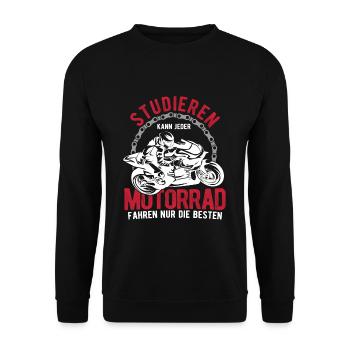Studieren Kann Jeder Motorrad Fahren Nur Die Beste - Unisex Pullover - Schwarz - Vorne - Alina (178cm) & Michal (187cm)