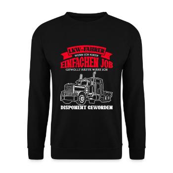 Lustig LKW Fahrer Spruch - Disponenten Witz LKW Tr - Unisex Pullover - Schwarz - Vorne - Alina (178cm) & Michal (187cm)