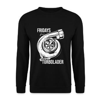 Fridays for Turbolader - Tuning Auto Rennen Hubrau - Unisex Pullover - Schwarz - Vorne - Alina (178cm) & Michal (187cm)