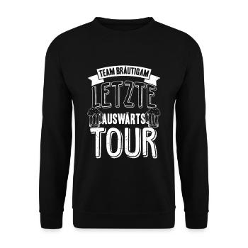 Team Bräutigam - Letzte Auswärts Tour Junggesellen - Unisex Pullover - Schwarz - Vorne - Alina (178cm) & Michal (187cm)