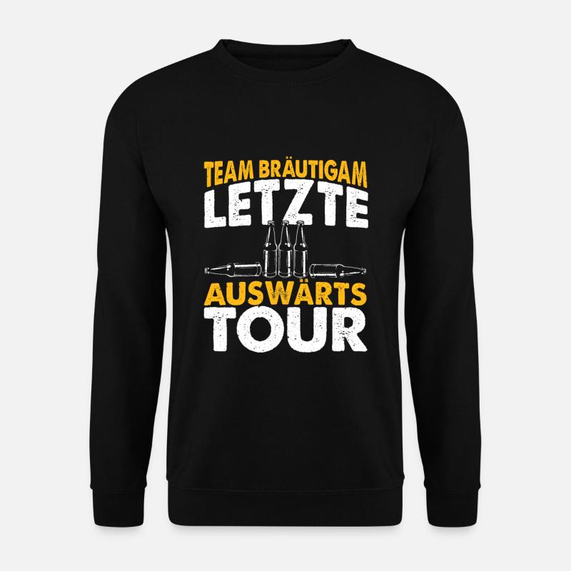 Team Bräutigam - JGA Letzte Auswärts Tour Geschenk - Unisex Pullover - Schwarz