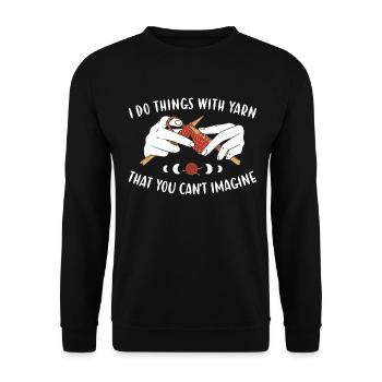 I Do Things With Yarn You Can't Imagine Knitting - Unisex Sweatshirt - black - Front - Alina (178cm) & Michal (187cm)
