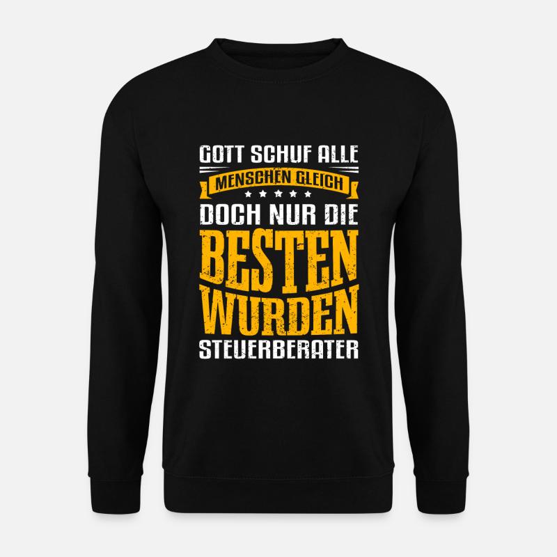 Gott Schuf Alle Menschen Gleich Steuerberater Gesc - Unisex Pullover - Schwarz