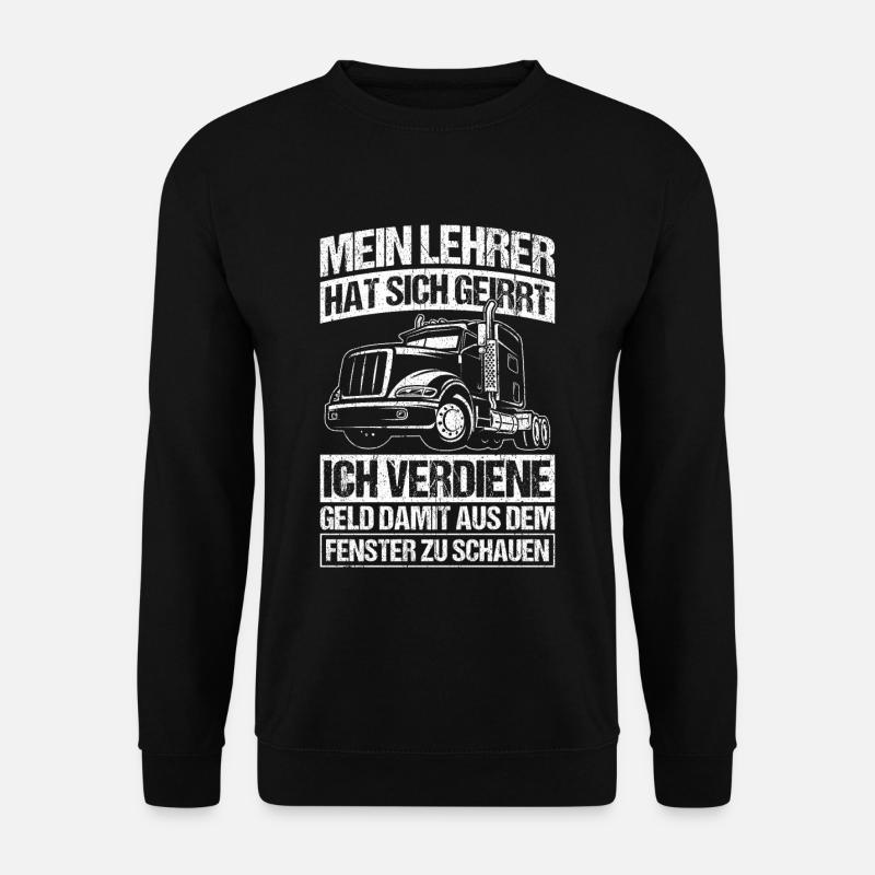 LKW-Fahrer Lustiger LKW Lastwagen Spruch Geschenk - Unisex Pullover - Schwarz