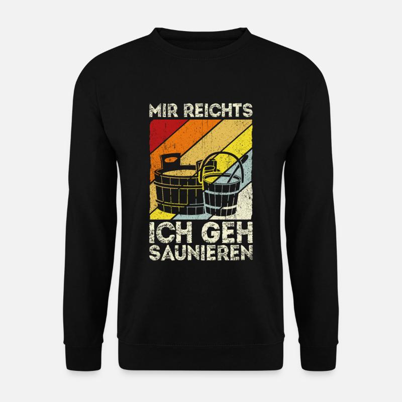 Sauna Wellness Saunagänger Finnische Sauna Spruch - Unisex Pullover - Schwarz