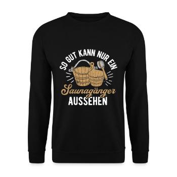 Sauna Wellness Saunagänger Finnische Sauna Spruch - Unisex Pullover - Schwarz - Vorne - Alina (178cm) & Michal (187cm)