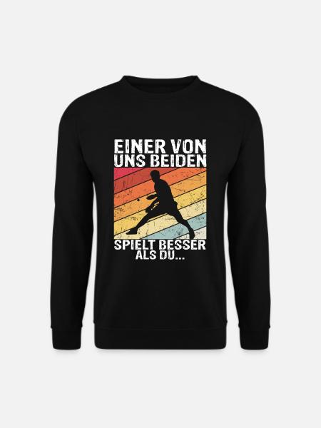 Tischtennis - Einer von uns beiden spielt besser a - Unisex Pullover - Schwarz