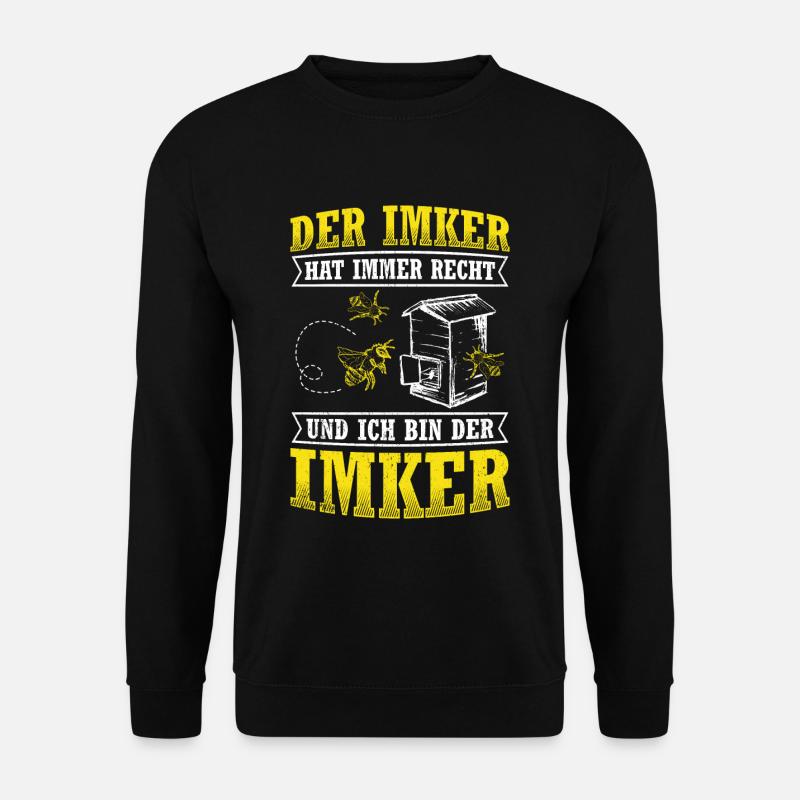 Bienen - DER IMKER HAT IMMER RECHT UND ICH BIN DER - Unisex Pullover - Schwarz