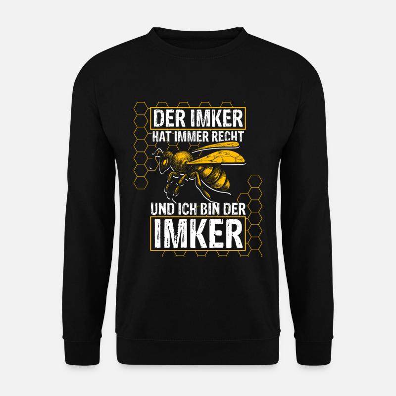 Der Imker hat immer Recht und Ich bin der Imker Ge - Unisex Pullover - Schwarz