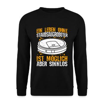 Ein Leben ohne Staubsaugroboter ist möglich aber s - Unisex Pullover - Schwarz - Vorne - Alina (178cm) & Michal (187cm)