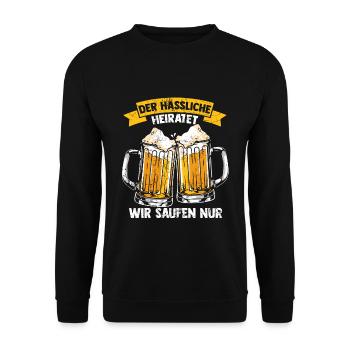 JGA PARTY Spruch Saufen Junggesellenabschied Gesch - Unisex Pullover - Schwarz - Vorne - Alina (178cm) & Michal (187cm)