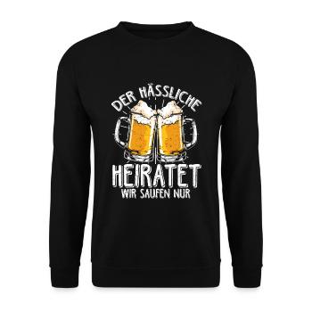 JGA PARTY Spruch Saufen Junggesellenabschied Gesch - Unisex Pullover - Schwarz - Vorne - Alina (178cm) & Michal (187cm)