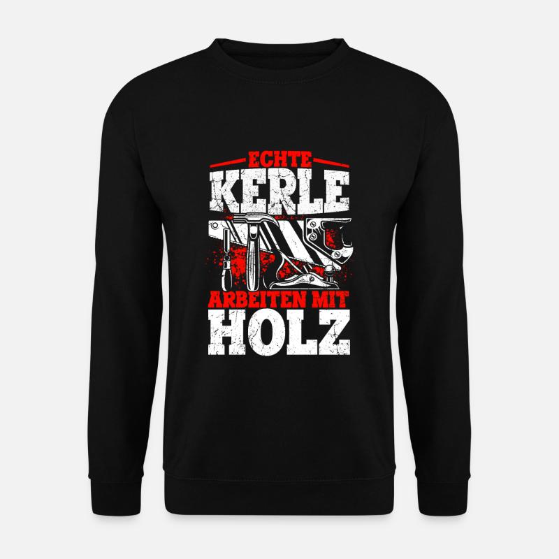 Tischler Schreiner Holz Geschenk Handwerker Holz A - Unisex Pullover - Schwarz